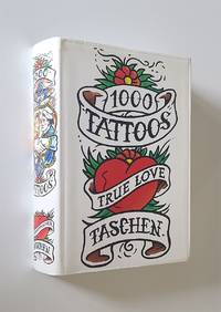 1000 TATTOOS TRUE LOVE TASCHEN 廃盤 Find your tattoo with 1000 Tattoos by TASCHEN Books