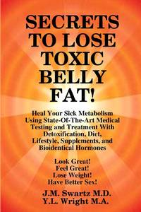 SECRETS to LOSE TOXIC BELLY FAT! Heal Your Sick Metabolism Using State-Of-The-Art Medical Testing...