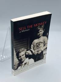 Sell the Monkey, A Memoir