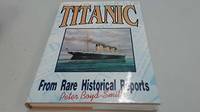 "Titanic": From Rare Historical Reports.