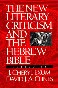 The New Literary Criticism and the Hebrew Bible