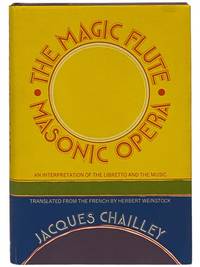 The Magic Flute, Masonic Opera: An Interpretation of the Libretto and the Music