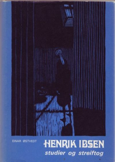 Henrik Ibsen. Studier og streiftog