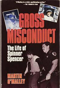Gross Misconduct: The Life of Spinner Spencer