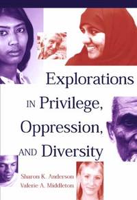Explorations in Privilege, Oppression and Diversity
