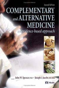 Complementary and Alternative Medicine : An Evidence-Based Approach
