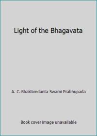 Light of the Bhagavata: The Purpose of Creation