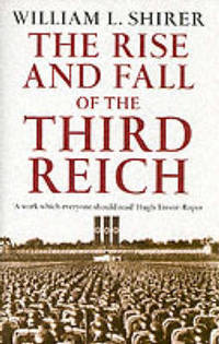 Rise And Fall Of The Third Reich