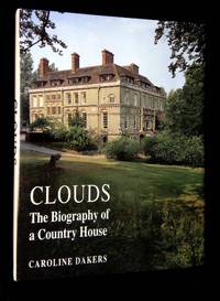 Clouds: The Biography of a Country House