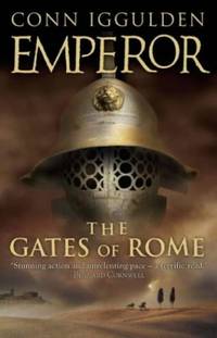 The Gates of Rome (Emperor Series, Book 1): Bk. 1