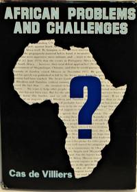 African Problems and Challenges by Cas de Villiers - March 1977