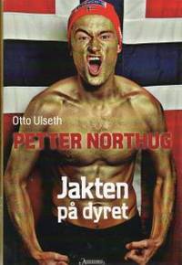 Petter Northug. Jakten på udyret