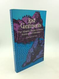 LOST CONTINENTS: The Atlantis Theme in History Science and Literature
