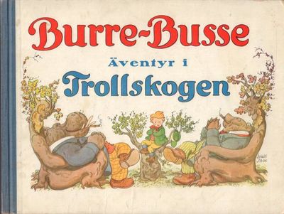 Burre-Busse i trollskogen. Berättad av Cyrus…