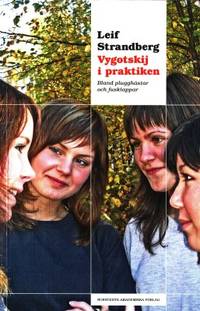 Vygotskij i praktiken Bland plugghästar och…