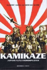 Kamikaze. Japans självmordspiloter.