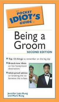 The Pocket Idiot's Guide to Being a Groom