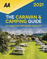 The Caravan & Camping Guide 2021: AA Inspected and Quality Approved (Aa Caravan & Camping...