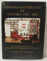 Kriminallitteratur på svenska 1749-1985.