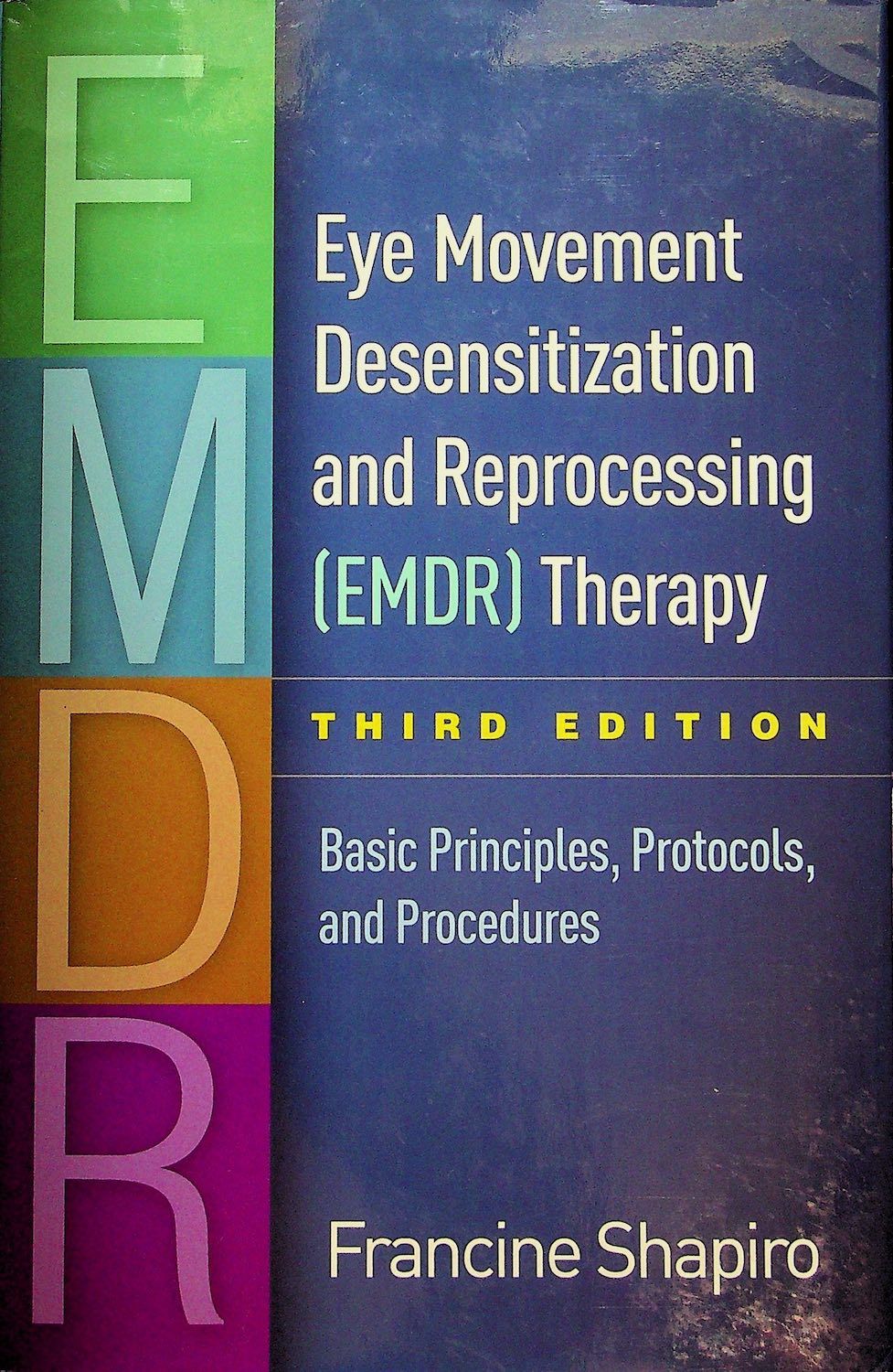 Eye Movement Desensitization and Reprocessing (EMDR) Therapy Basic
