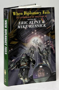 When Diplomacy Fails; An Anthology of Military SF