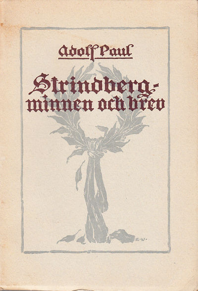 Strindberg-minnen och brev. Med 2 porträtt. [Utg.…
