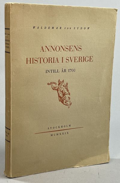 Annonsens historia i Sverige intill år 1700.