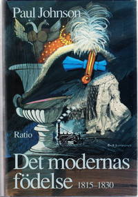 Det modernas födelse 1815-1830. Översättning: Margareta Eklöf.