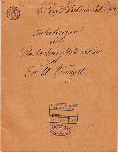 Anteckningar om Stockholms äldsta rådhus.…