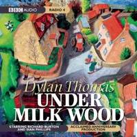 image of Under Milk Wood: A BBC Radio Full-Cast Dramatization