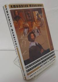 EMBODIED MEANINGS: CRITICAL ESSAYS & AESTHETIC MEDITATIONS