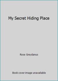 My Secret Hiding Place