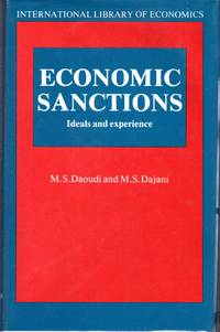 Economic Sanctions: Ideals and Experience (International Library of Econoics Series) [SIGNED &...