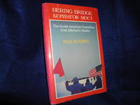 image of Bering Bridge: The Soviet-American Expedition from Siberia to Alaska