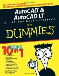 AutoCAD & AutoCAD All-in-one Desk Reference for Dummies