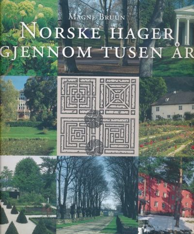 Norske hager gjennom tusen år