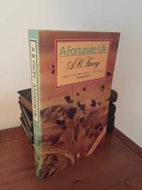 A Fortunate Life by A. B Facey - 1985