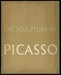 The Sculpture of Picasso by PENROSE, Roland (Chronology by Alicia Legg) - 1967