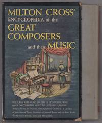 Milton Cross' Encyclopedia of the Great Composers and Their Music