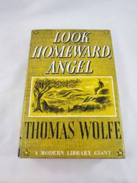 LOOK HOMEWARD ANGEL Modern Library Giant G-16 by Thomas Wolfe - 1957-01-01