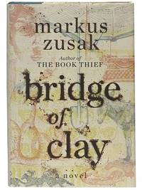 Bridge of Clay: A Novel