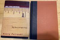 Small Things Considered Why There Is No Perfect Design by Henry Petroski - September 16, 2003