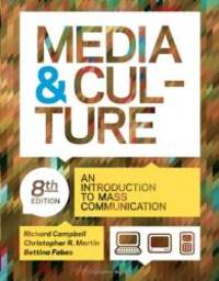 Media and Culture: An Introduction to Mass Communication