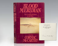 Blood Meridian, or The Evening Redness in the West. by McCarthy, Cormac - 1985