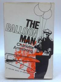 Balloon Man by Charlotte Armstrong - 1968