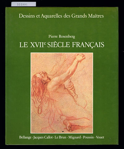 Le XVIIe Siècle Francais. (Dessins et Aquarelles…
