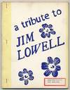 A Tribute To Jim Lowell