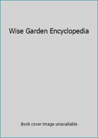 Wise Garden Encyclopedia