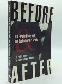 BEFORE & AFTER: US Foreign Policy and the September 11th Crisis
