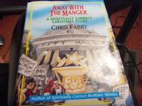 Away With the Manger: A Spiritually Correct Christmas Story